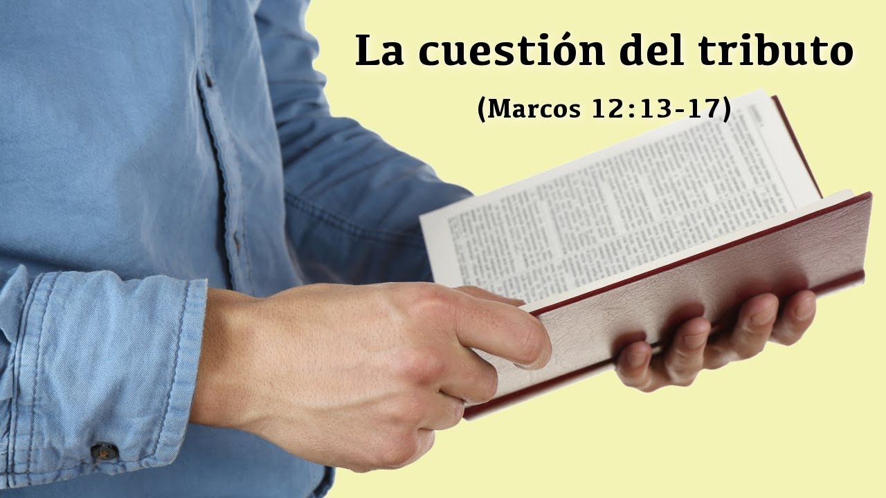 La cuestión del tributo (Marcos 12:13-17)