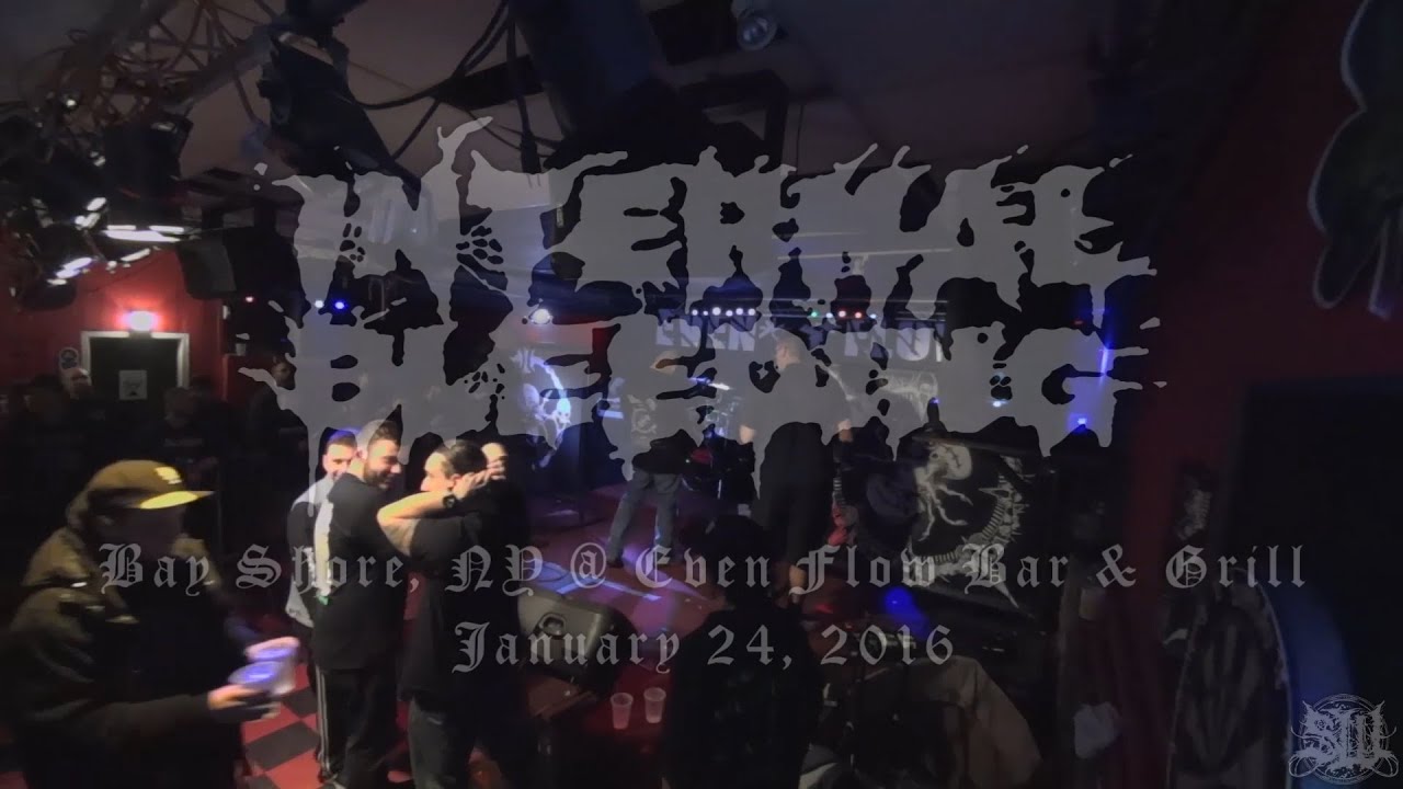 INTERNAL BLEEDING - FULL SET LIVE (EVEN FLOW BAR & GRILL 1/24/16) SW EXCLUSIVE