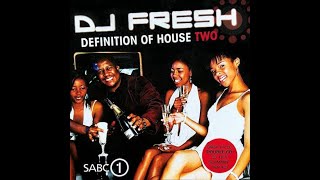 Definition of House 2 - Mixed by DJ Fresh [2005] (CD1)
