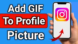 How Can You Add A GIF As You're Instagram Profile Picture