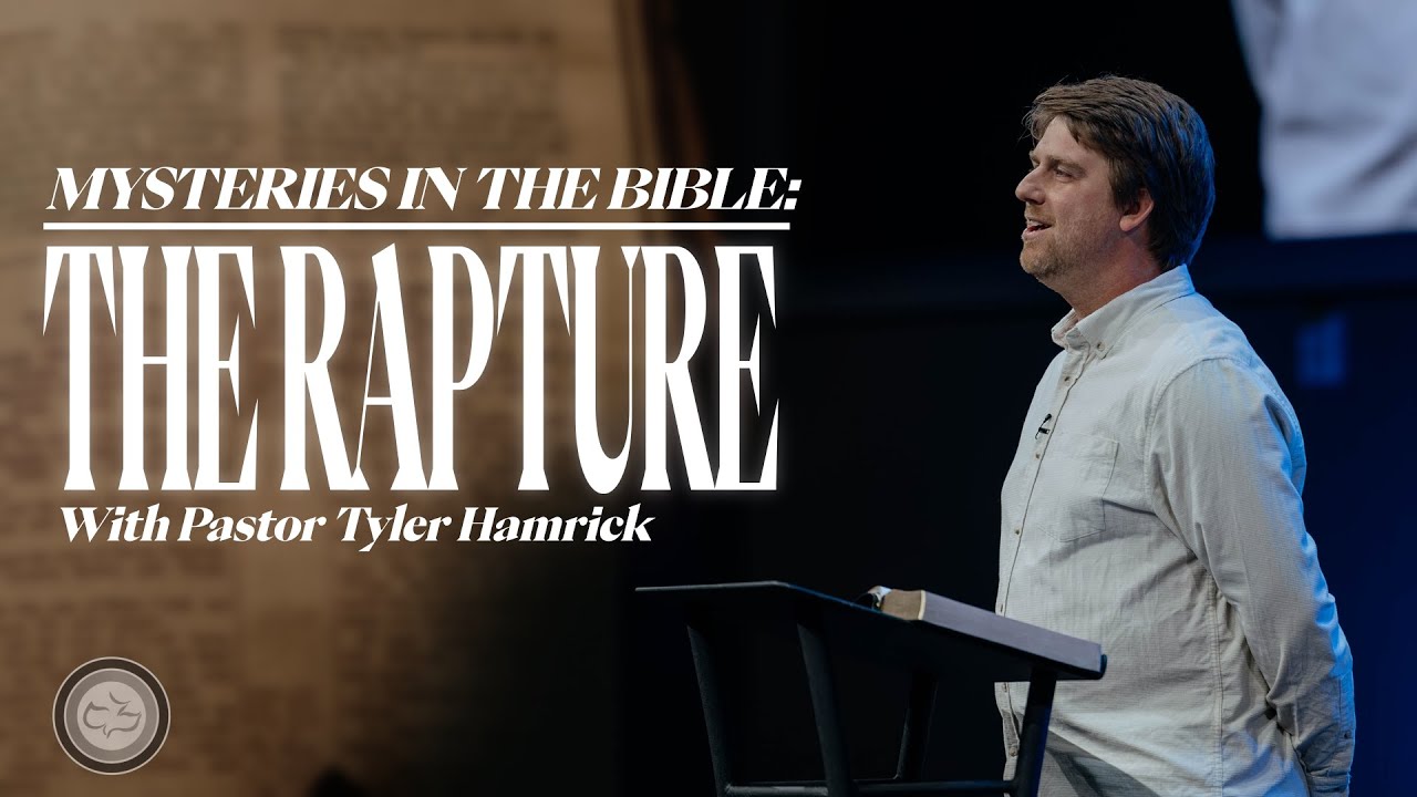 Mysteries in the Bible: The Rapture  |  1 Corinthians 15  |  Tyler Hamrick