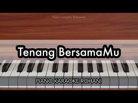 Tenang BersamaMu - Eldhy Victor | Piano Karaoke Rohani