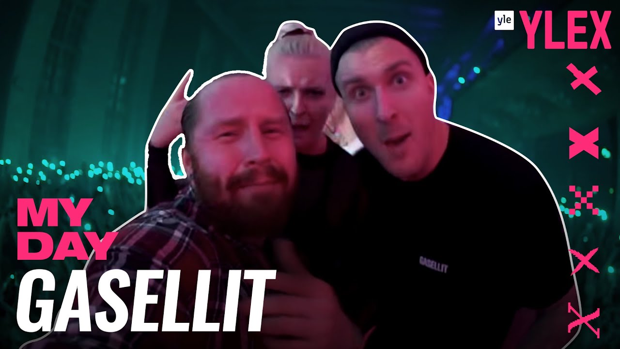 GASELLIT: MY DAY