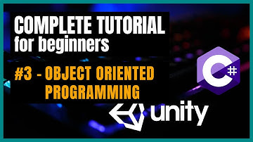 #3 - Object Oriented Programming | Unity C# 2025 | Complete Tutorial Beginners | Your First Game