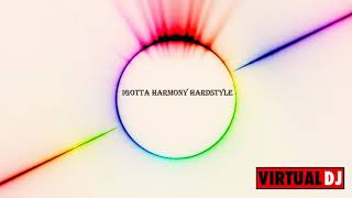Igotta Harmony Hardstyle #09
