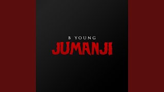 Video thumbnail of "B Young - Jumanji"
