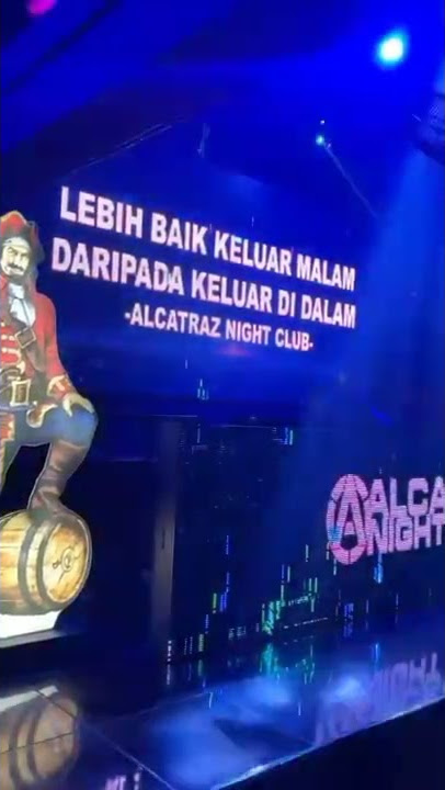 ALCATRAZ NIGHT CLUB SURABAYA KATA KATA MALAM INI