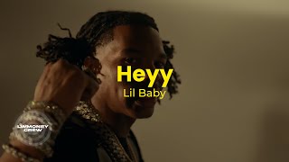 Lil Baby - Heyy (Lyrics)