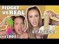 FIDGET VS REAL FOOD EXTREME CHALLENGE 😳🤯😱