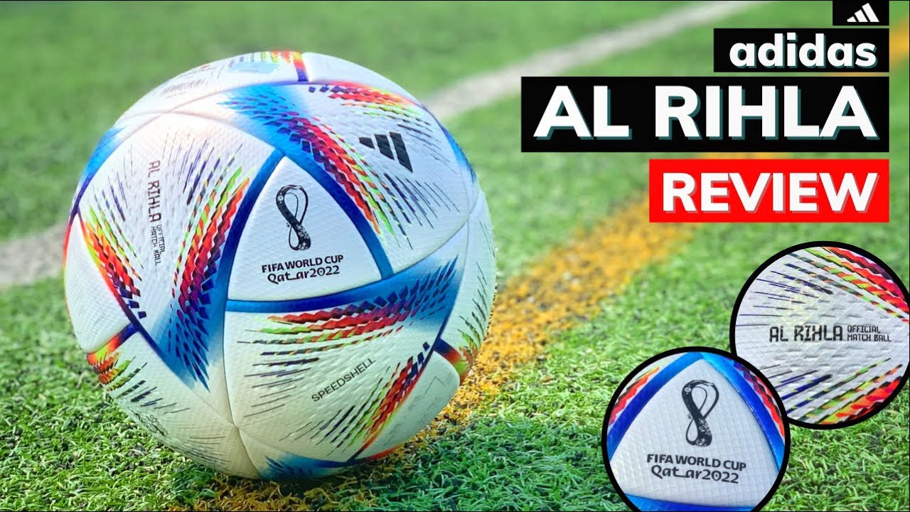 [ĐÁNH GIÁ TRÊN CHÂN] ADIDAS AL RIHLA | BÓNG THI ĐẤU CHÍNH THỨC WORLD CUP 2022