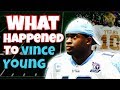 What Happened to Vince Young?