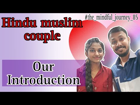 My first vlog | HINDU MUSLIM LOVE | COUPLE VLOG | THE MINDFUL JOURNEY