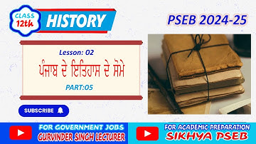 Chapter 02 II Part 05 II History of Punjab 12 Class PSEB II Sikhya PSEB II History of Punjab