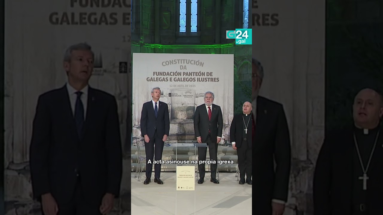 ⛪ SANTIAGO | A Fundación do Panteón de Galegas e Galegos Ilustres quedou constituída