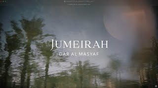 Jumeirah Dar Al Masyaf | Noë & Associates