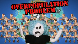 WorldBox - God Simulator: Overpopulation Problem