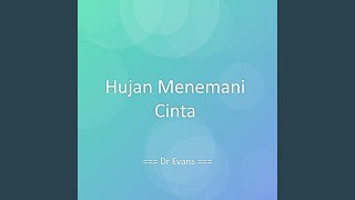 Hujan Menemani Cinta