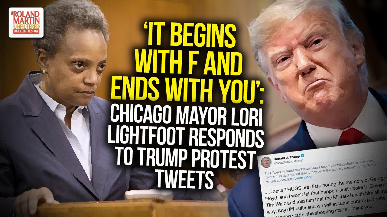 It Begins With F And Ends With You     Chicago Mayor Lori Lightfoot Responds To Trump Protest Tweets