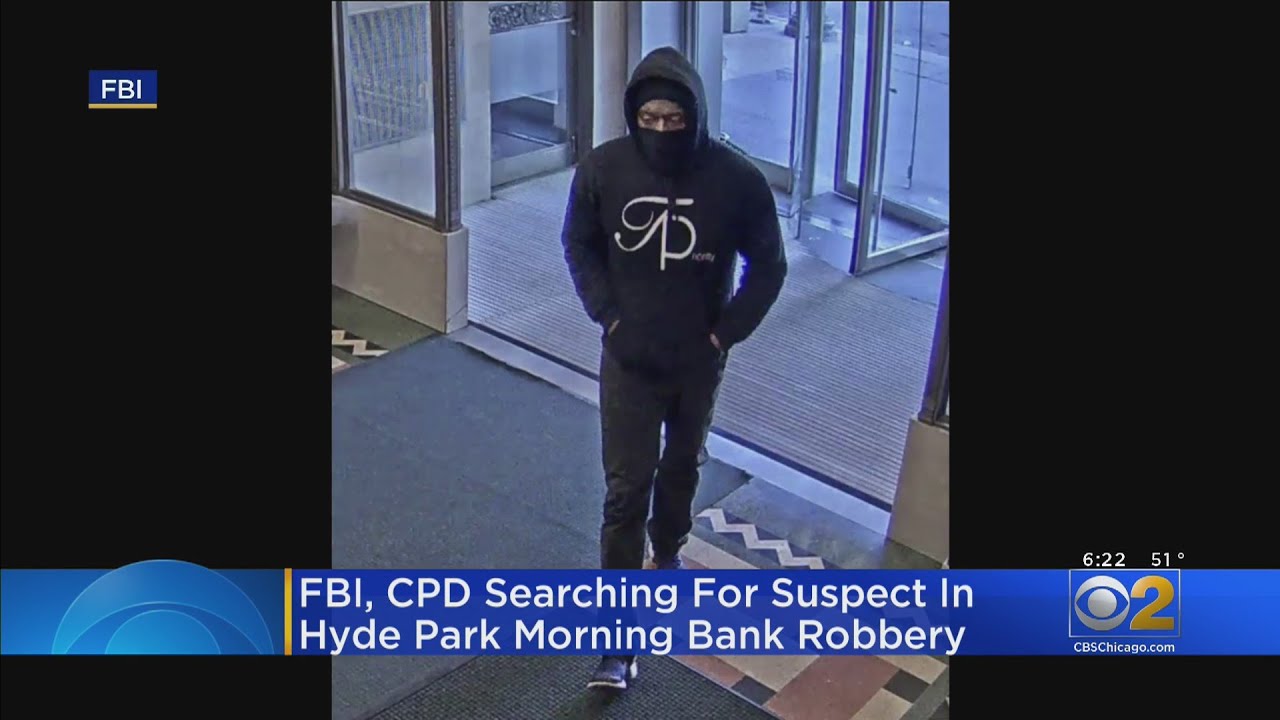 FBI, CPD Searching For Suspect In Hyde Park Bank Robbery - YouTube