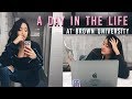 A Day In My Life at Brown University
