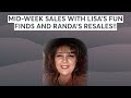 Midweek sales with lisas fun finds and randas resales