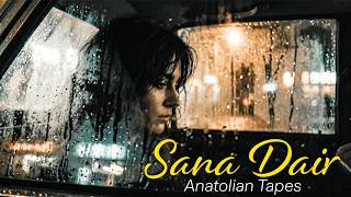 Anatolian Tapes - Sana Dair Psychedelic Anatolian Rock