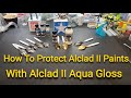 How To Protect Alclad II Metal Paints With Alclad Aqua Gloss  - Problem Solved !!