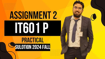 IT601P Assignment 2 Solution | IT601p Assignment 2 100% Correct Solution 2024 BY Imran Sarwar