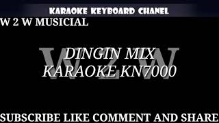 DINGIN MIX KARAOKE KN7000