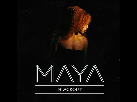MAYA - Blackout
