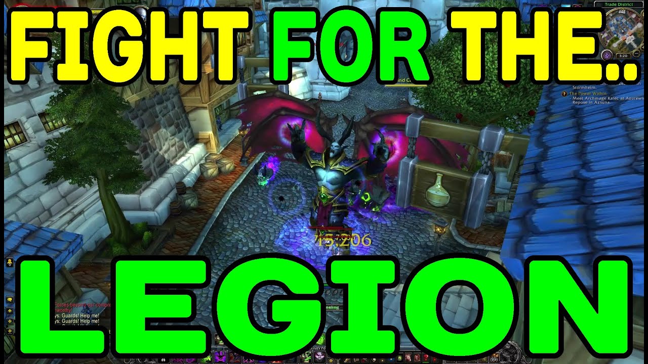 World of Warcraft LEGION: Fight FOR the LEGION !!