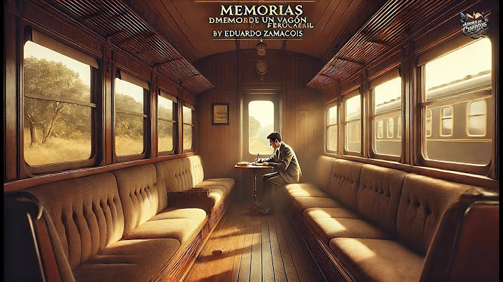 🚂 Memorias de un vagón de ferrocarril 📖✨ | Eduardo Zamacois