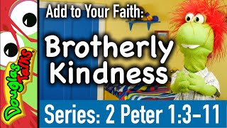 Brotherly Kindness | 2 Peter 1:3-11 Net Worth