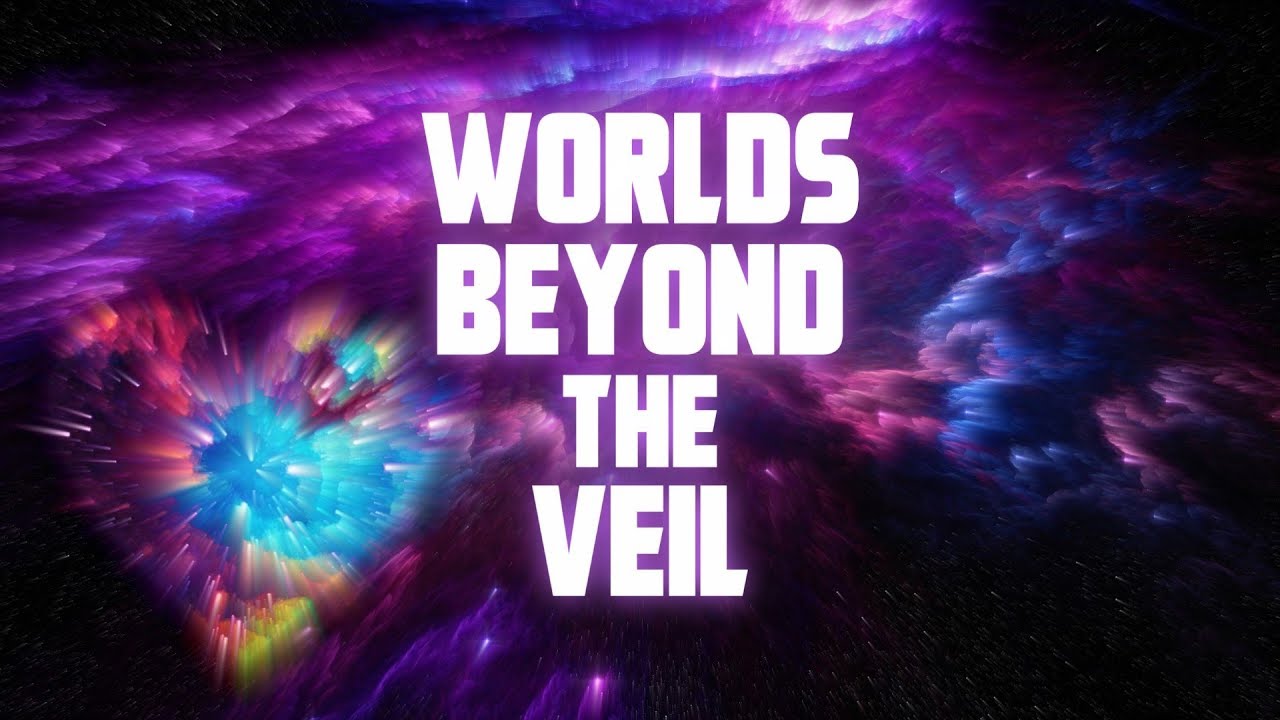Worlds Beyond the Veil 432Hz