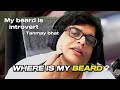 Why tanmay bhat dont have beard  tanmaybhat