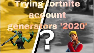 Trying Fortnite account Generators in ‘2020’