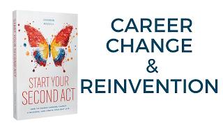 Career Change, Reinvention & Finding What’s Next