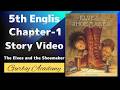 Class 5 English Chapter 1 | The Shoemaker and the Elves | Full | Class 5 English | Explained Story