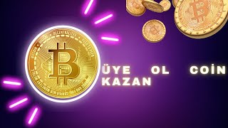 Üye Ol Coin Kazan