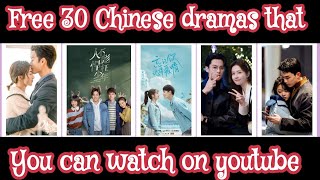 Top 30 Chinese dramas that you can watch on youtube ll subscribe ll part 1 ll #cdrama #chinesedrama