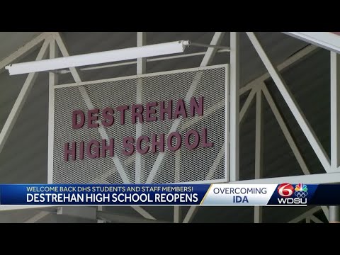 Destrehan High School reopens