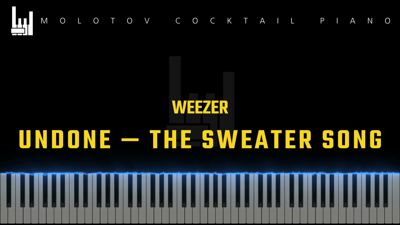 Undone - The Sweater Song Sheet Music, Weezer