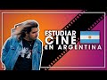 ESTUDIAR CINE EN ARGENTINA (mi experiencia)