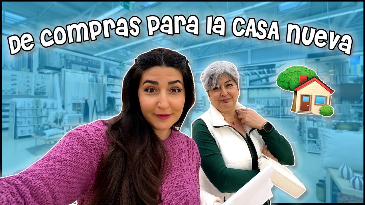 🛍️ Nos vamos de compras para la CASA nueva 🛍️