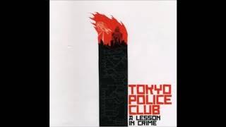 Tokyo Police Club - Shoulders & Arms