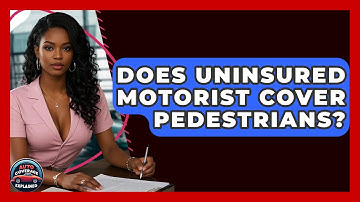 Does Uninsured Motorist Cover Pedestrians? - Auto Coverage Explained