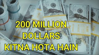 200 Million Dollars in Indian Rupees - 200 Million Dollar Kitna Hota Hai - 200 Million Indian Rupees