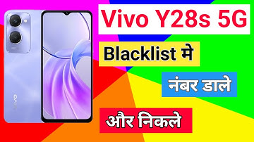 Vivo Y28s 5G blacklist setting Vivo Y28s 5G Blacklist Me Kaise Dale blacklist me se Number ko nikale