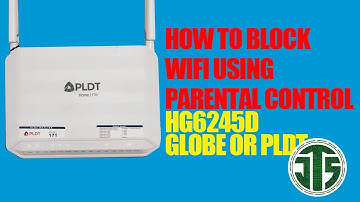 HOW TO BLOCK WIFI USING PARENTAL CONTROL ON HG6245D ROUTER