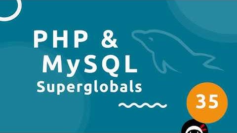 PHP Tutorial (& MySQL) #35 - Superglobals